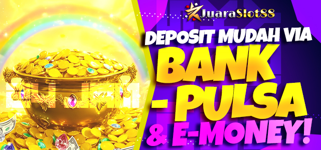 DEPOSIT VIA BANK, E-WALLET & PULSA