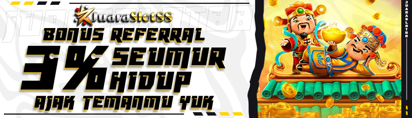 BONUS SPECIAL REFERRAL 3% SEUMUR HIDUP