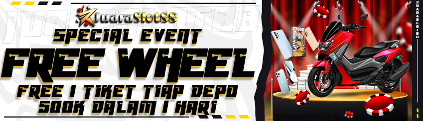 BONUS DEPOSIT 200K BISA CLAIM SPESIAL FREE WHEEL