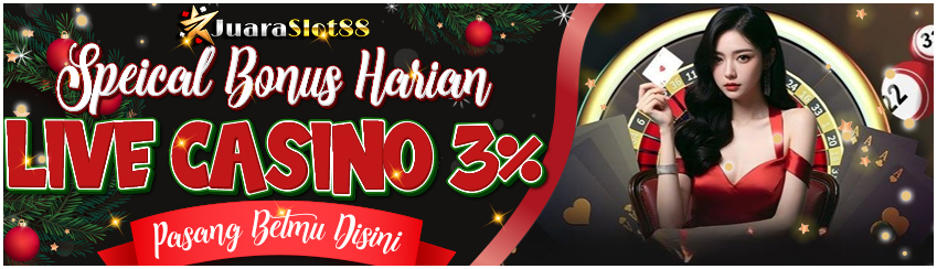 SPECIAL HARIAN LIVE CASINO 3%