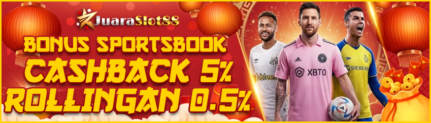 BONUS ROLLINGAN 0.5% DAN CASHBACK 5% KHUSUS SPORTSBOOK 